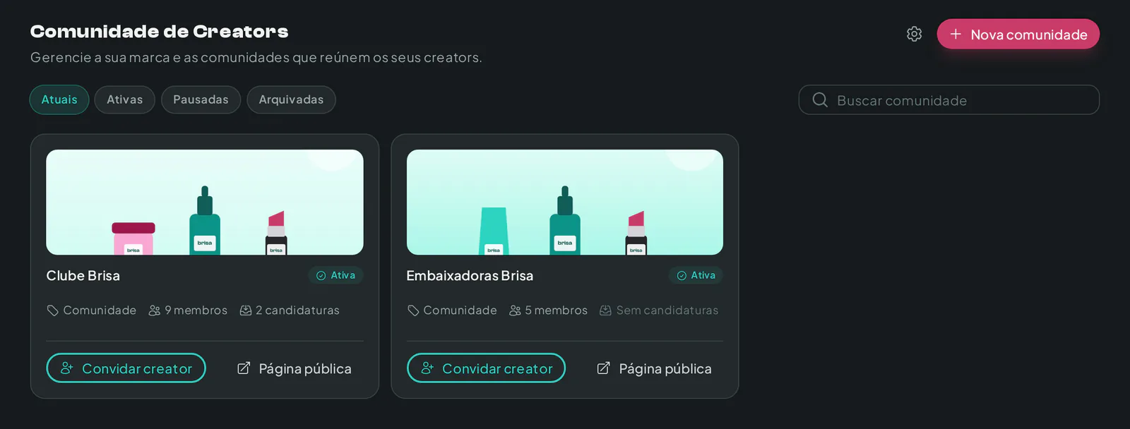 Painel Minha Comunidade com as comunidades de uma marca, status, membros e candidaturas