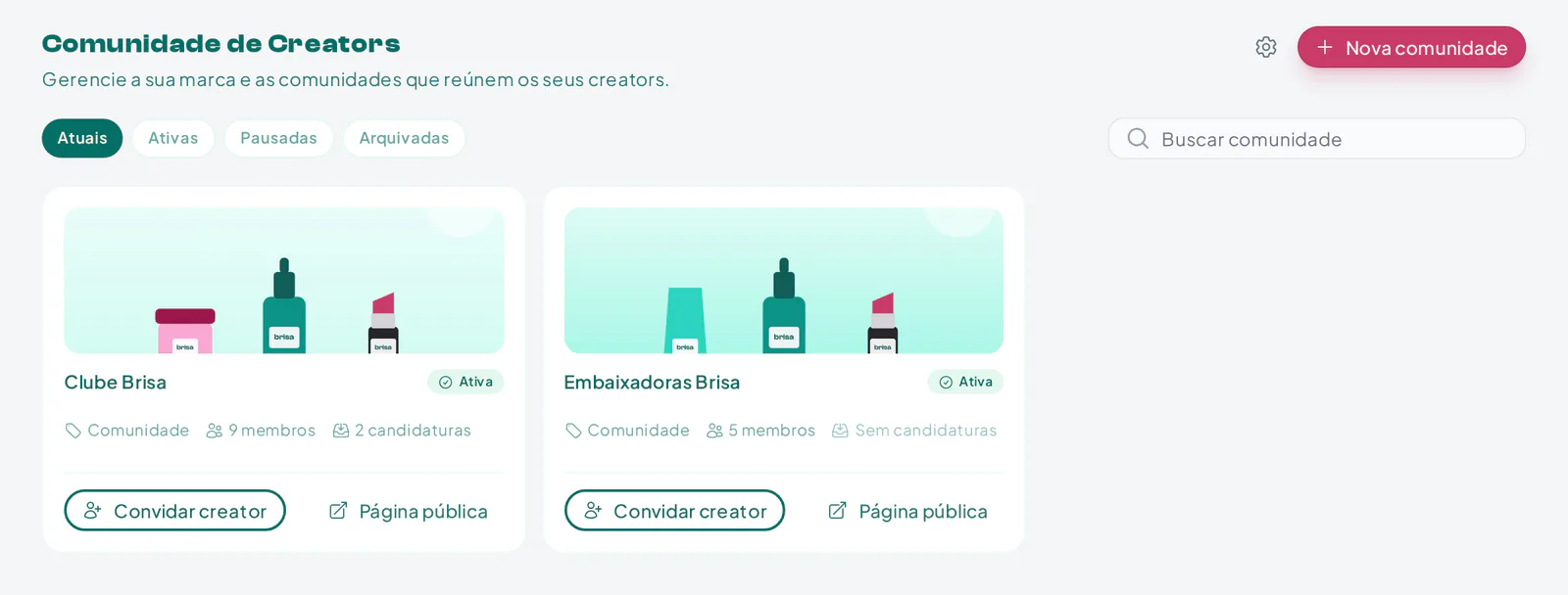 Painel Minha Comunidade com as comunidades de uma marca, status, membros e candidaturas