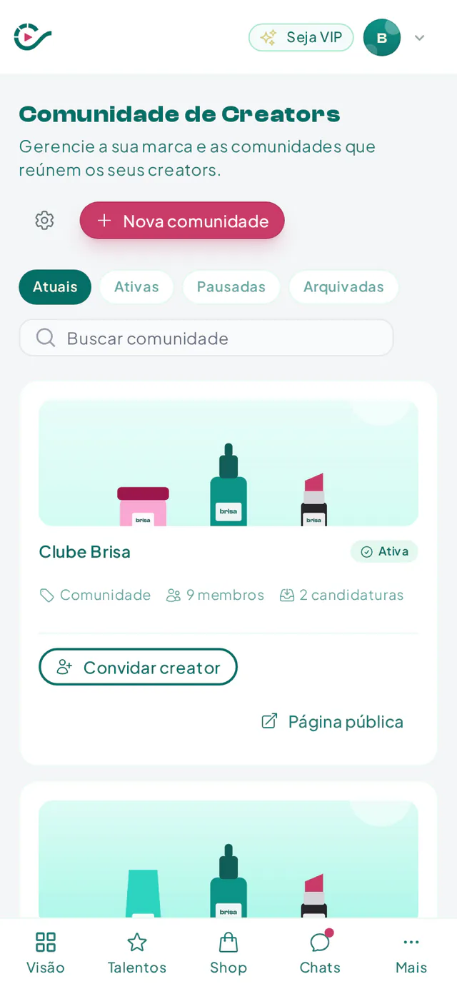 Painel Minha Comunidade com as comunidades de uma marca, status, membros e candidaturas